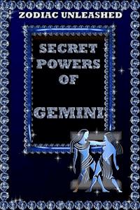 Zodiac Unleashed - Gemini - Juergen Beck - E-Book