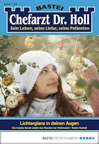 Chefarzt Dr. Holl 1798 - Katrin Kastell - E-Book