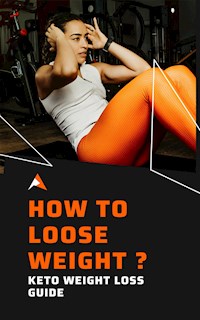How To Loose Weight ? - Ayush Rawat - E-Book
