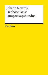 Der böse Geist Lumpazivagabundus oder: Das liederliche Kleeblatt - Johann Nepomuk Nestroy - E-Book