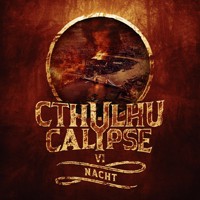 Cthulhucalypse, Folge 6: Nacht - Christian Gailus - Hörbuch