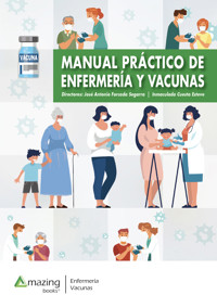 MANUAL PRÁCTICO DE ENFERMERÍA Y VACUNAS - José Antonio Forcada Segarra - E-Book