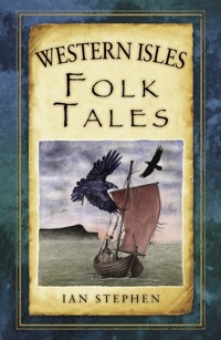Western Isles Folk Tales - Ian Stephen - E-Book