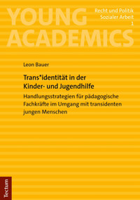 Trans*identität in der Kinder- und Jugendhilfe - Leon Bauer - kostenlos E-Book
