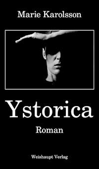 Ystorica - Marie Karolsson - E-Book