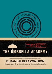 The Umbrella Academy. El Manual de la Comisión - Matt Epstein - E-Book