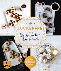 Zuckerfrei – Meine Weihnachtsbäckerei - verschiedene - E-Book