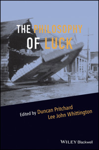 The Philosophy of Luck - - E-Book