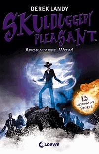 Skulduggery Pleasant - Apokalypse, Wow! - Derek Landy - E-Book