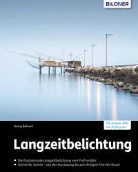 Langzeitbelichtung - Ronny Behnert - E-Book