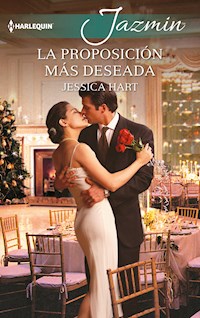 La proposición más deseada - Jessica Hart - E-Book
