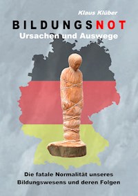Bildungsnot - Klaus Klüber - E-Book