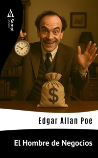 El Hombre de Negocios - Edgar Allan Poe - E-Book