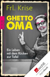 Ghetto-Oma - Frl. Krise - E-Book