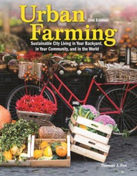 Urban Farming 2nd Ed - Thomas Fox - E-Book