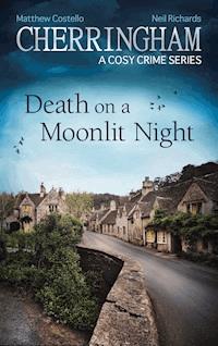 Cherringham - Death on a Moonlit Night - Matthew Costello - E-Book