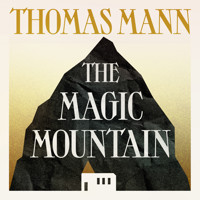 The Magic Mountain - Thomas Mann - Hörbuch
