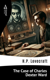 The Case of Charles Dexter Ward - H. P. Lovecraft - E-Book