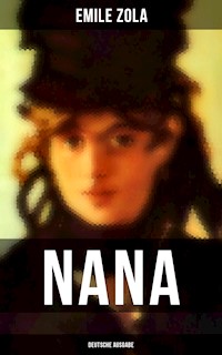NANA (Deutsche Ausgabe) - Émile Zola - E-Book