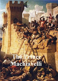 The Prince - Niccolò Machiavelli - E-Book