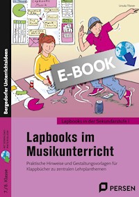 Lapbooks im Musikunterricht - 7./8. Klasse - Ursula Tilsner - E-Book