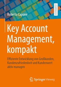 Key Account Management, kompakt - Roberto Capone - E-Book