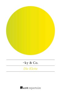 Die Klette - -ky & Co. - E-Book