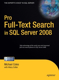 Pro Full-Text Search in SQL Server 2008 - Hilary Cotter - E-Book