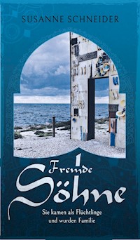 Fremde Söhne - Susanne Schneider - E-Book