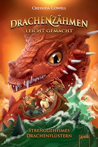 Drachenzähmen leicht gemacht (3). Strenggeheimes Drachenflüstern - Cressida Cowell - E-Book
