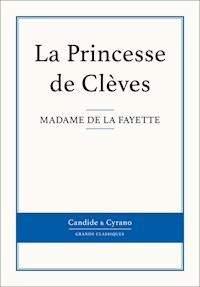 La Princesse de Clèves - Madame De La Fayette - E-Book