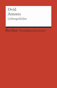 Amores / Liebesgedichte - Ovid - E-Book