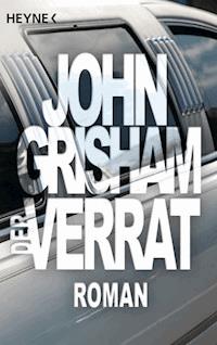 Der Verrat - John Grisham - E-Book
