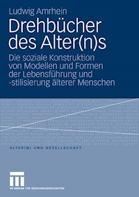 Drehbücher des Alter(n)s - Ludwig Amrhein - E-Book