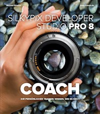 SILKYPIX Developer Studio COACH - Michael Gradias - E-Book