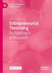 Entrepreneurial Theorizing - Dean A. Shepherd - kostenlos E-Book
