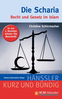 Die Scharia - Christine Schirrmacher - E-Book