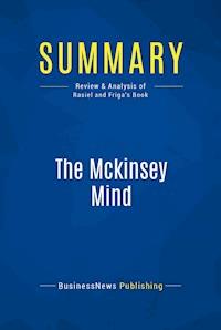 Summary: The Mckinsey Mind - BusinessNews Publishing - E-Book