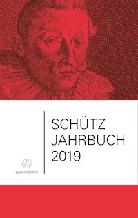Schütz-Jahrbuch / Schütz-Jahrbuch 2019, 41. Jahrgang -  - E-Book