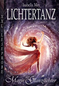 Die Magie der Glanzlichter - XXL-Leseprobe - Isabella Mey - kostenlos E-Book