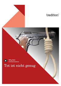 Tot ist nicht genug - . Why-Not - E-Book