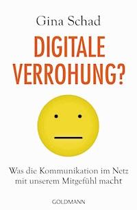 Digitale Verrohung? - Gina Schad - E-Book