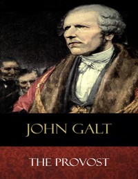 The Provost - John Galt - E-Book