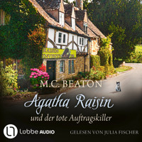 Agatha Raisin und der tote Auftragskiller - Agatha Raisin, Teil 15 (Gekürzt) - M.C. Beaton - Hörbuch