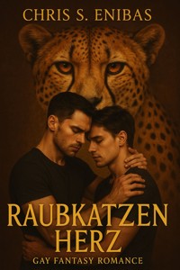 Raubkatzenherz - Chris S. Enibas - E-Book