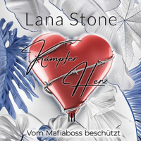 Kämpferherz 3 - Lana Stone - Hörbuch