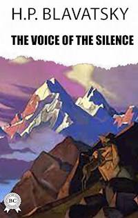 The Voice of the Silence - H. P. Blavatsky - E-Book
