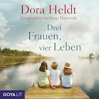 Drei Frauen, vier Leben - Dora Heldt - E-Book + Hörbuch