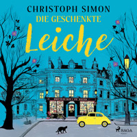 Die geschenkte Leiche - Christoph Simon - Hörbuch
