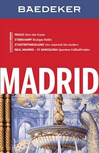Baedeker Reiseführer Madrid - Andreas Drouve - E-Book